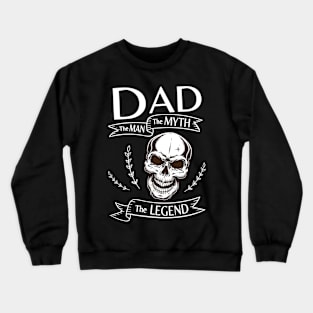 Dad The Man The Myth The Legend Happy Father Halloween Day Skeleton Lover Fans Crewneck Sweatshirt